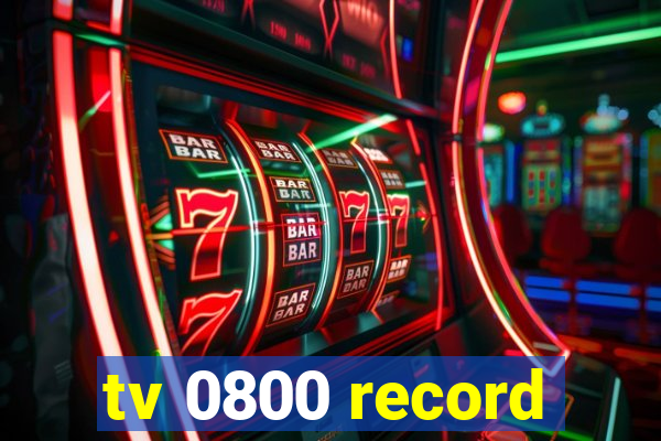 tv 0800 record